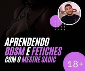 Curso para Iniciantes BDSM e Fetiches com Mestre Sadic BDSM Jogos Adultos